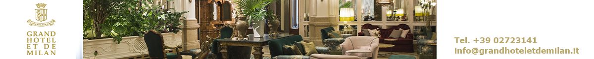 Grand Hotel et de Milan - Member of The Leading Hotels of the World