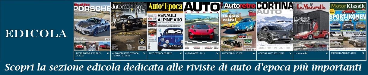 EDICOLA - Scopri la sezione edicola dedicata alle riviste di auto d'epoca più importanti 