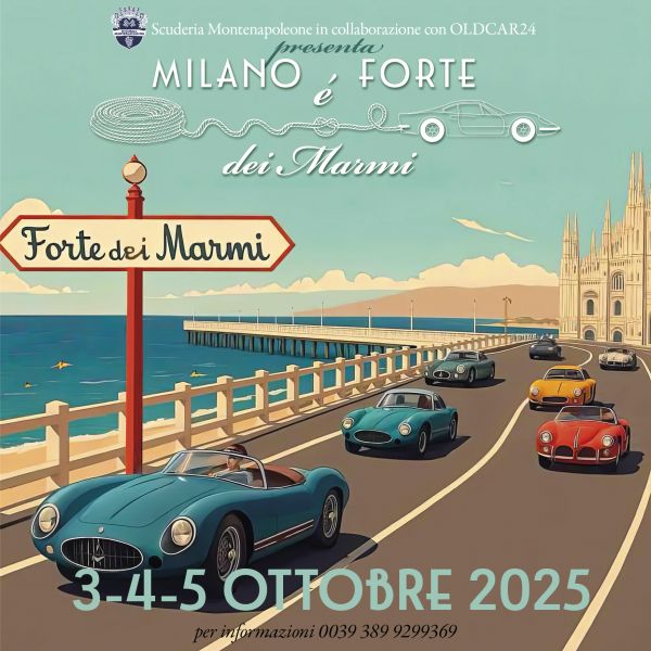 MILANO è FORTE dei Marmi 3-4-5 ottobre 2025. L'evento esclusivo e stellato della Versilia. Aperte le iscrizioni: eventi@oldcar24.com